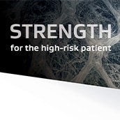 Zoom of SYNECOR material. Transparent, bold large text of STRENGTH written across image with "for the high-risk patient" adjacent to it.