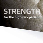 Zoom of ENFORM material. Transparent, bold large text of STRENGTH written across image with "for the high-risk patient" adjacent to it.