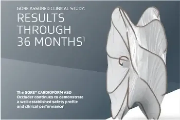 Product image of GORE® CARDIOFORM ASD Occluder. Text reads: Gore Assured Clinical Study. Results Through 36 months. The Gore Cardioform ASD Occluder continues to demonstrate a well-established safety profile and clinical performance.